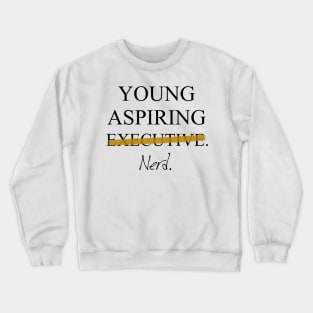 Young Aspiring Nerd Crewneck Sweatshirt